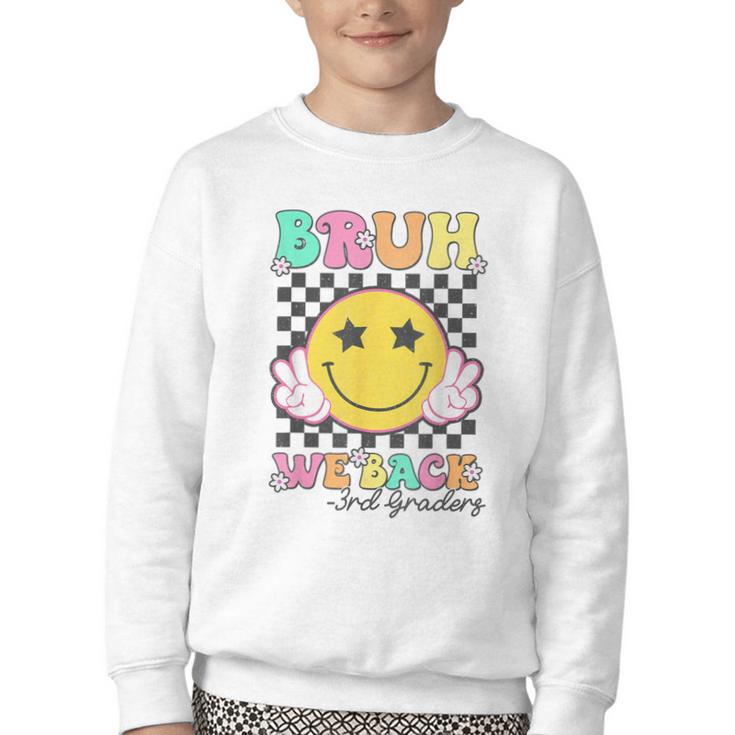 Bruh We Back 3rd Grade Girl Cute Back To School Third Grade Youth Crewneck Sweatshirt
