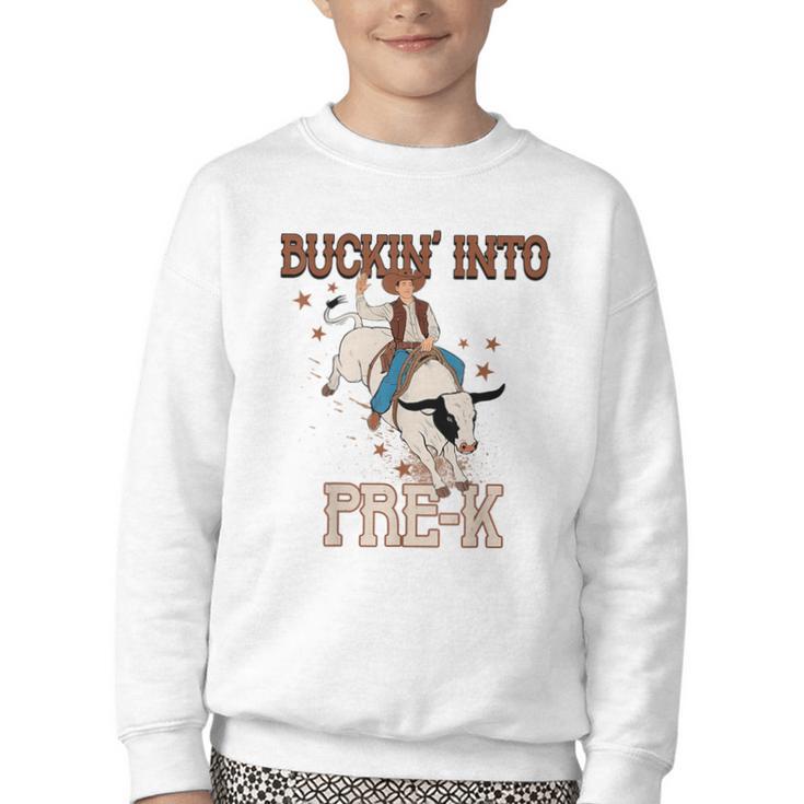 Buckin' Into Pre-K Back To School Cowboy Western Youth Crewneck Sweatshirt