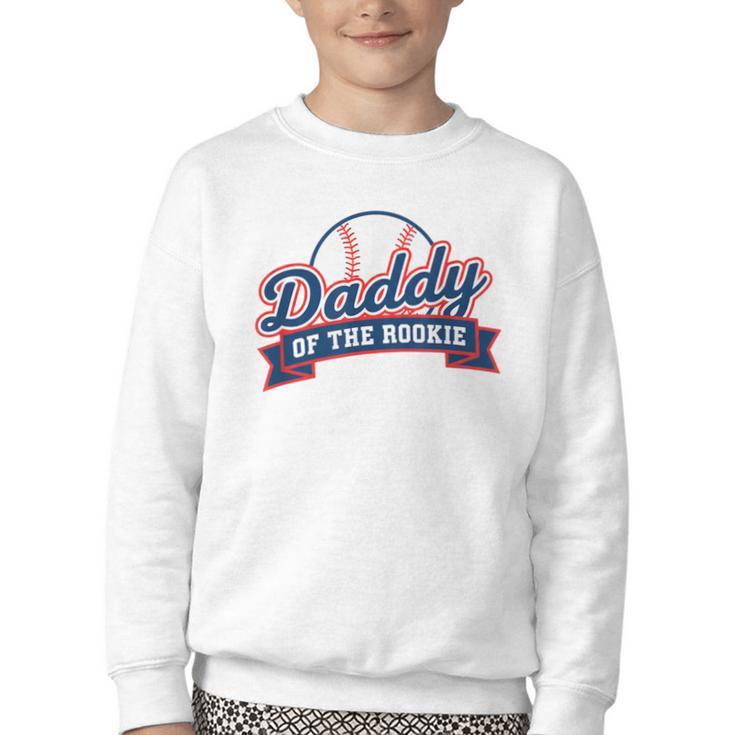 Dad Daddy Of The Rookie Baseball Youth Crewneck Sweatshirt