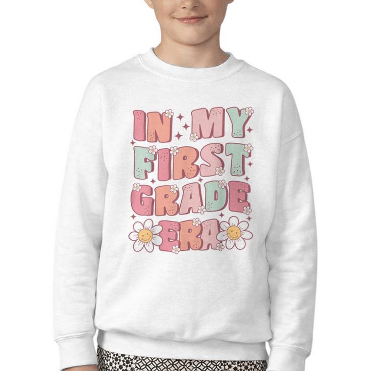 In My First Grade Era Cute Groovy 1st Grade Back To School Youth Crewneck Sweatshirt