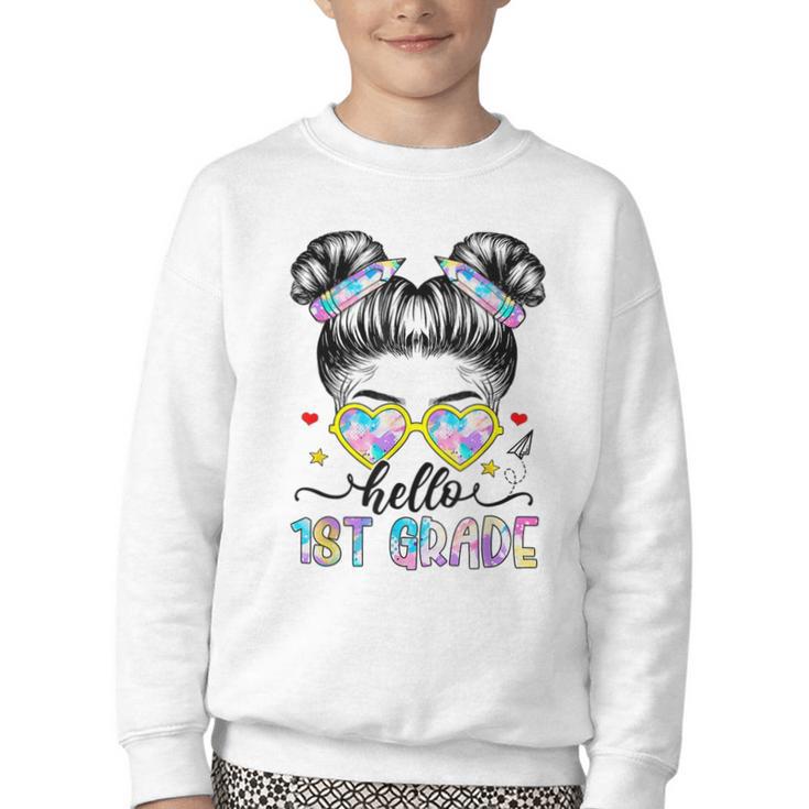 Hello 1st Grade Messy Bun Girl Back To School First Day Youth Crewneck Sweatshirt