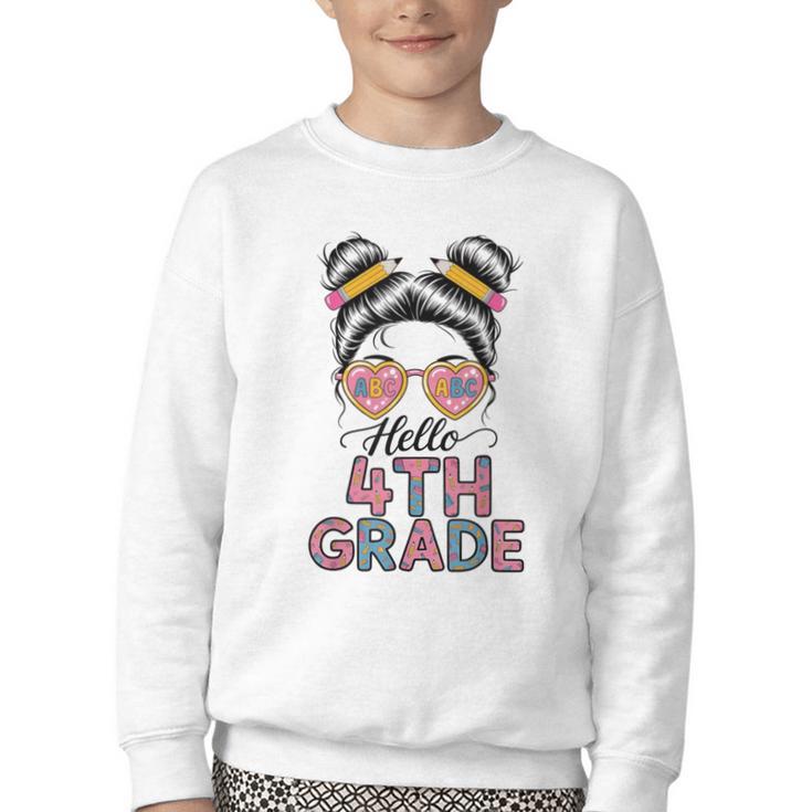 Hello 4th Grade Messy Bun Hair Back To School Girls Youth Crewneck Sweatshirt
