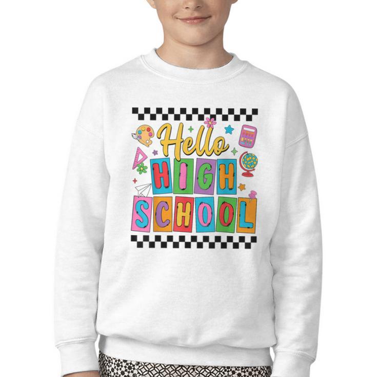 Hello Highshool First Day Of School Back To School Boy Girls Youth Crewneck Sweatshirt