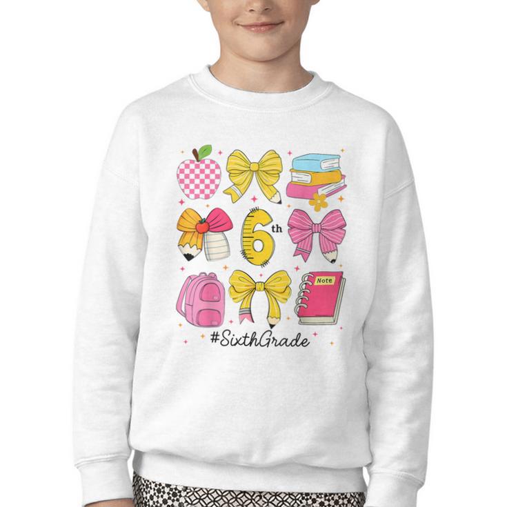 Hello Sixth 6th Grade Back To School Coquette Bow Girls Youth Crewneck Sweatshirt