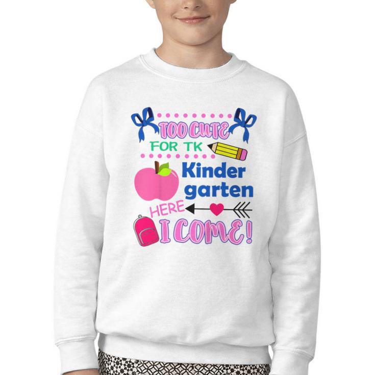 Kids Back To School Here I Come Kindergarten Girls TK Grad Youth Crewneck Sweatshirt