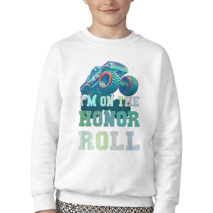 Kids I'M ON HONOR ROLL Monster Trucks Back To School Bruh Youth Crewneck Sweatshirt Kids I'M ON HONOR ROLL Monster Trucks Back To School Bruh Youth Crewneck Sweatshirt
