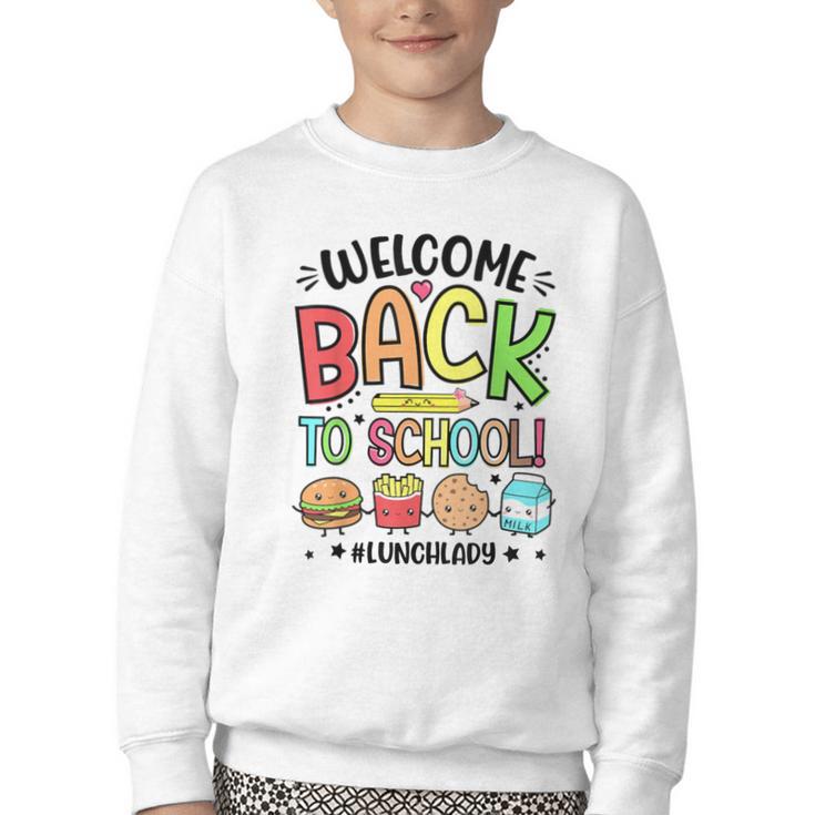 Lunch Lady Welcome Back To School 1st Day Of School Youth Crewneck Sweatshirt