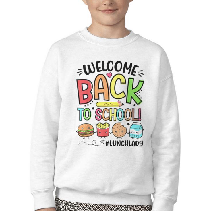 Lunch Lady Welcome Back To School First Day Of School Youth Crewneck Sweatshirt