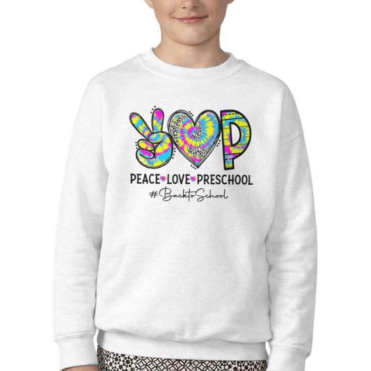 Peace Love Preschool First Day Of Preschool Back To School Youth Crewneck Sweatshirt Peace Love Preschool First Day Of Preschool Back To School Youth Crewneck Sweatshirt