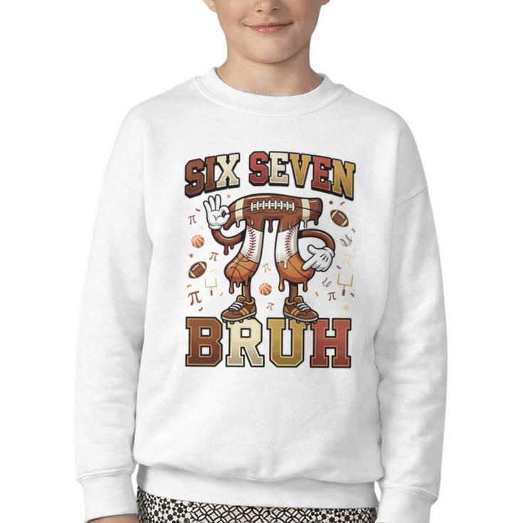 Six Seven 67 Happy Pi Day 314 Football Basketball Baseball Youth Crewneck Sweatshirt