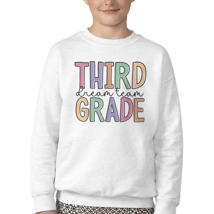 Third Grade Dream Team Back To School 3rd Grade Youth Crewneck Sweatshirt