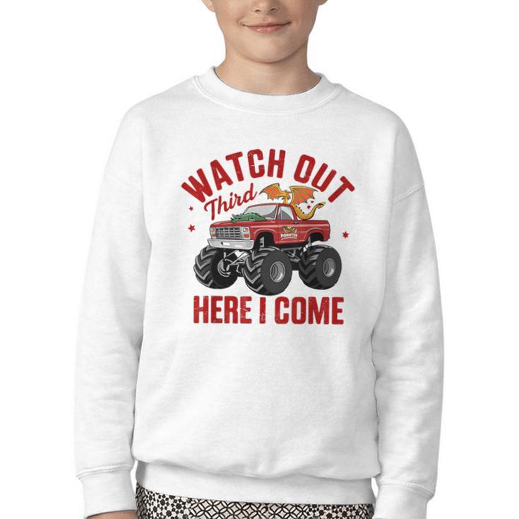 Watch Out Third Here I Came Dragon Back To School Summer Tee Youth Crewneck Sweatshirt Watch Out Third Here I Came Dragon Back To School Summer Tee Youth Crewneck Sweatshirt