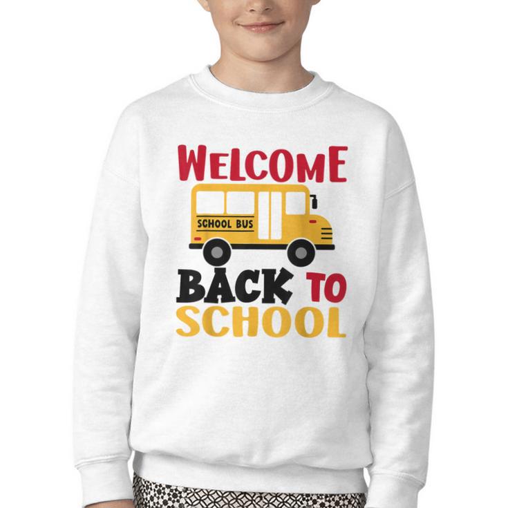 Welcome Back To School For Bus Drivers First Day Of School Youth Crewneck Sweatshirt