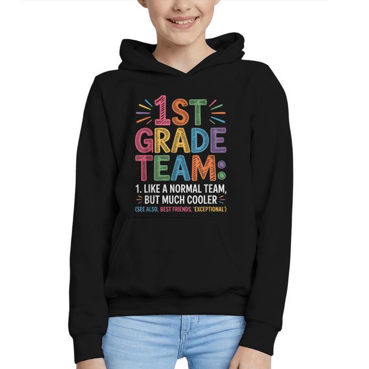 1st Grade Team Like Normal But Cooler Back To School Graphic Youth Hoodie
