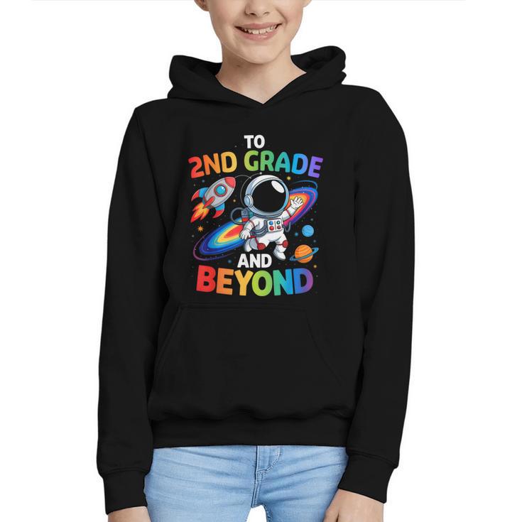 2nd Grade And Beyond Second Grade Astronaut Back To School Graphic Youth Hoodie