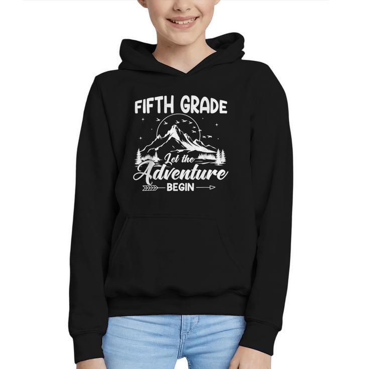 5th Grade Back To School Let The Adventure Begin Fifth Grade Graphic Youth Hoodie