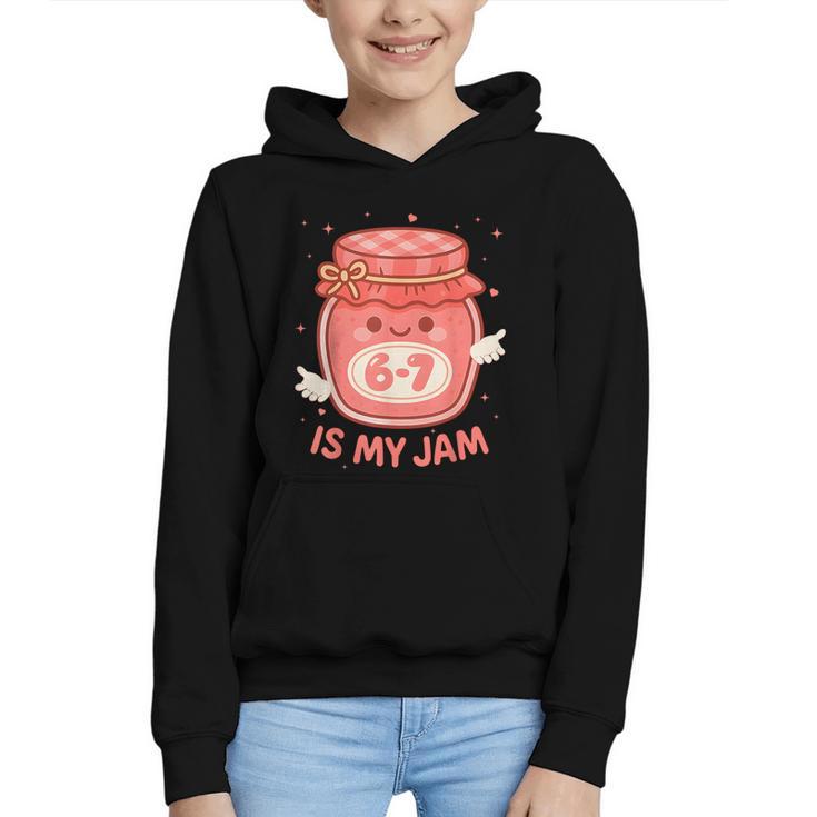 67 Is My Jam Back To School Girls Kids Cute 6 7 Meme Graphic Youth Hoodie