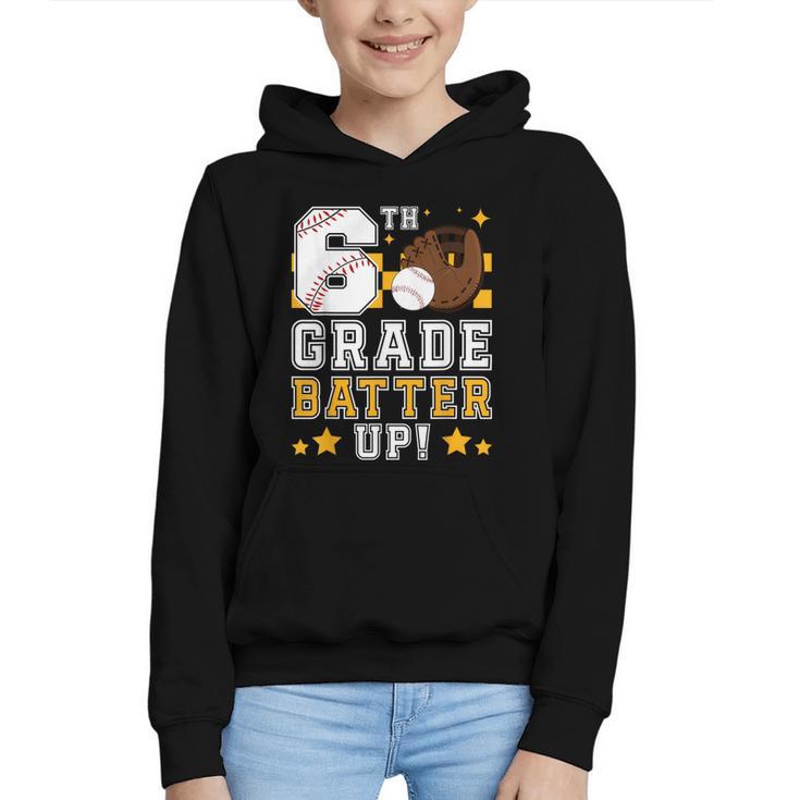 6th Grade Batter Up Baseball First Day Back To School Graphic Youth Hoodie