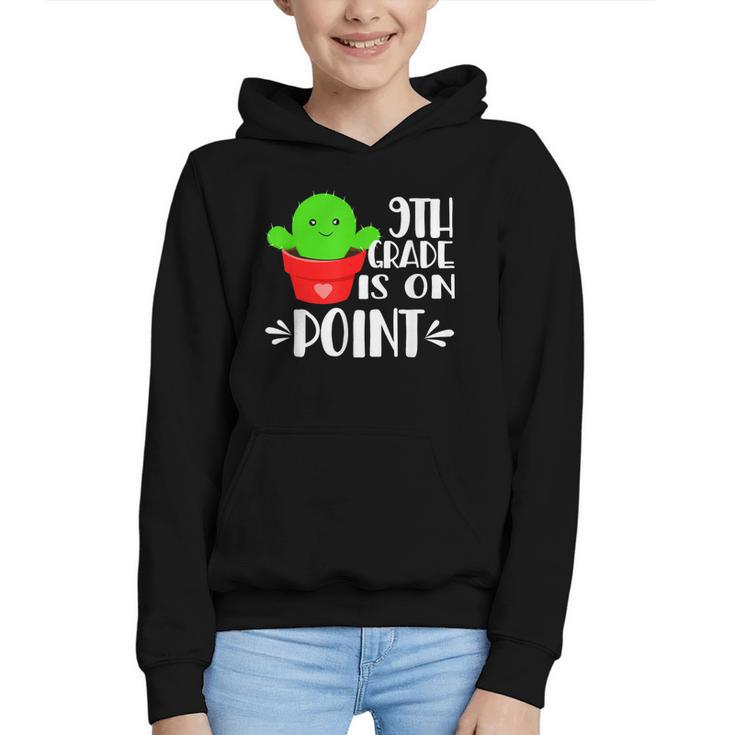 9th Grade Is On Point Cactus Back To School Graphic Youth Hoodie