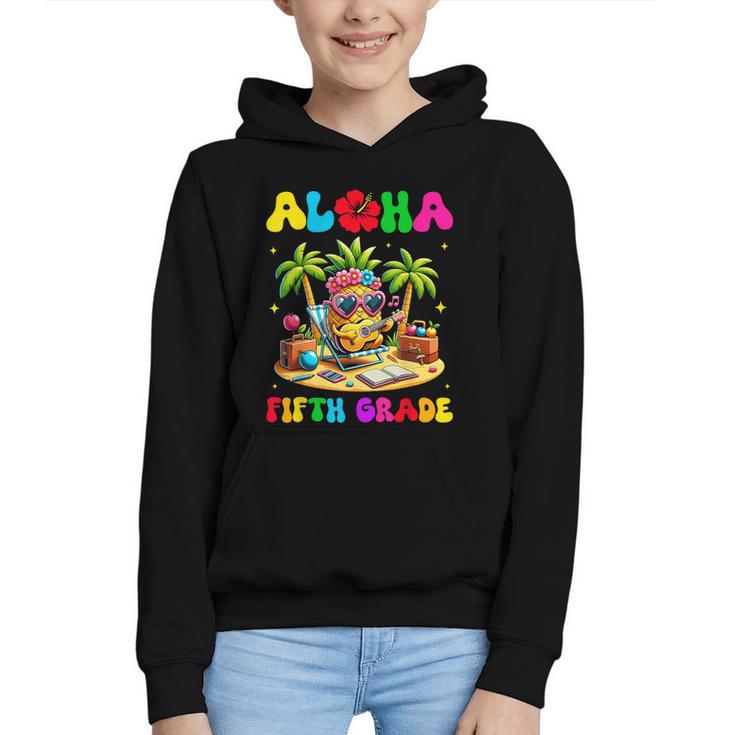Aloha Fifth Grade Pineapple Hawaii Back To School Kids Girl Graphic Youth Hoodie