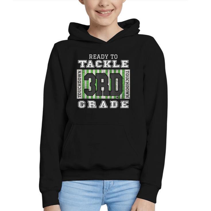 Back To School Ready To Tackle 3rd Grade Football Graphic Youth Hoodie