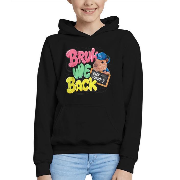 Bruh Wir UnterstüTzen Den Ersten Schulday Back To School Capybara Graphic Youth Hoodie