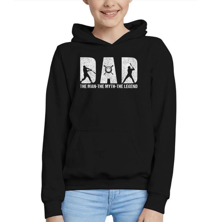 Dad Baseball The Man The Myth The Legend Daddy Father's Day Graphic Youth Hoodie