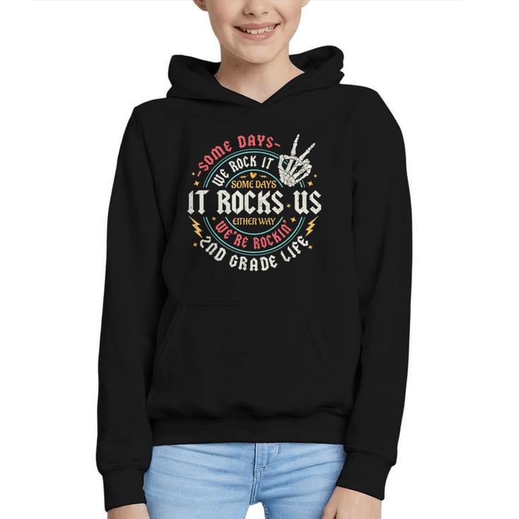 Some Days We Rock It 2nd Grade Life Back To School Graphic Youth Hoodie