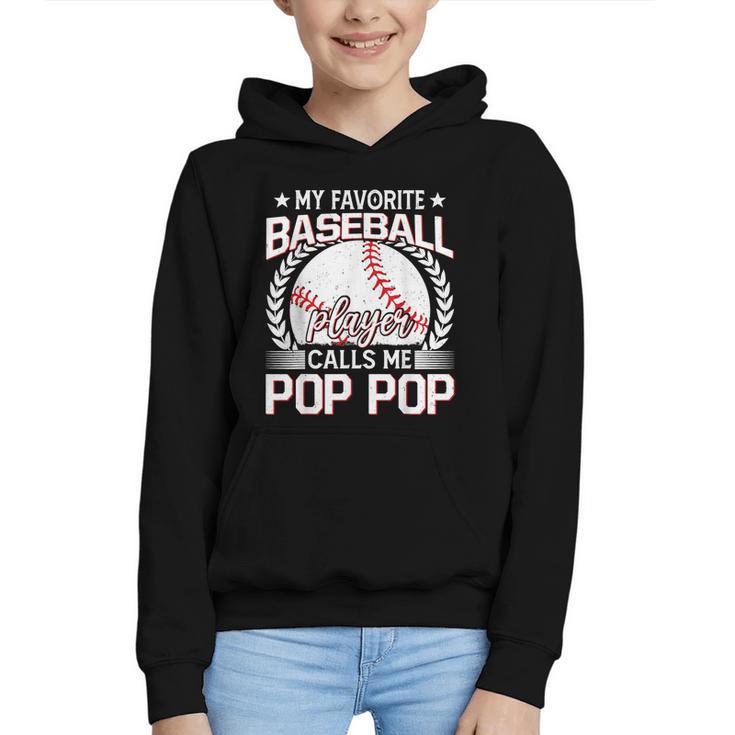 My Favorite Baseball Player Calls Me Pop Pop Graphic Youth Hoodie