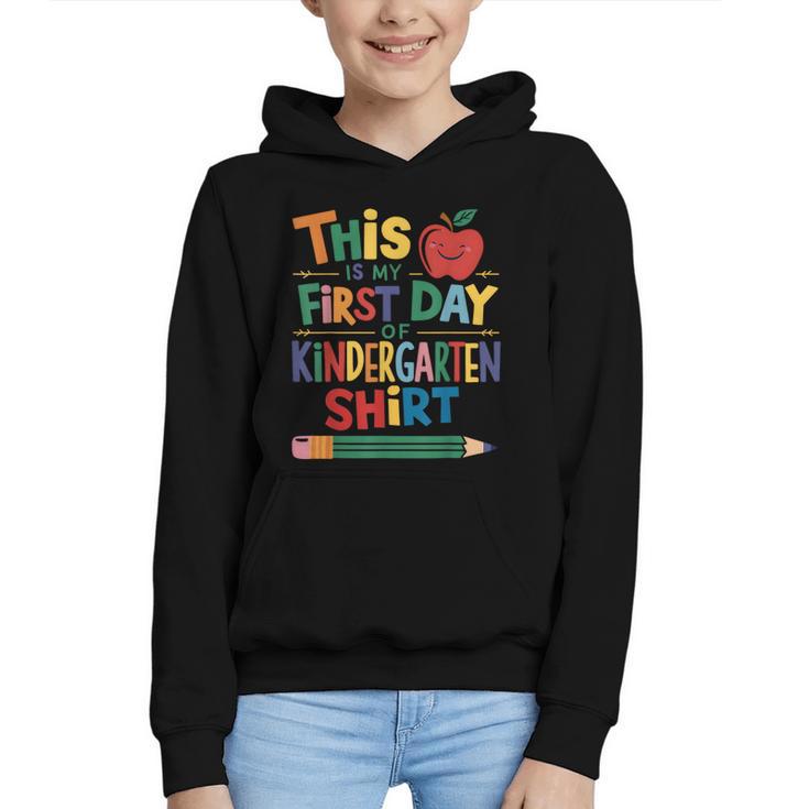 This Is My First Day Of Kindergarten Shirt Back To School Graphic Youth Hoodie