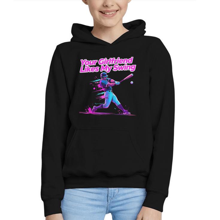 Your Girlfriend Likes My Swing Baseball Quote Boys Men Graphic Youth Hoodie