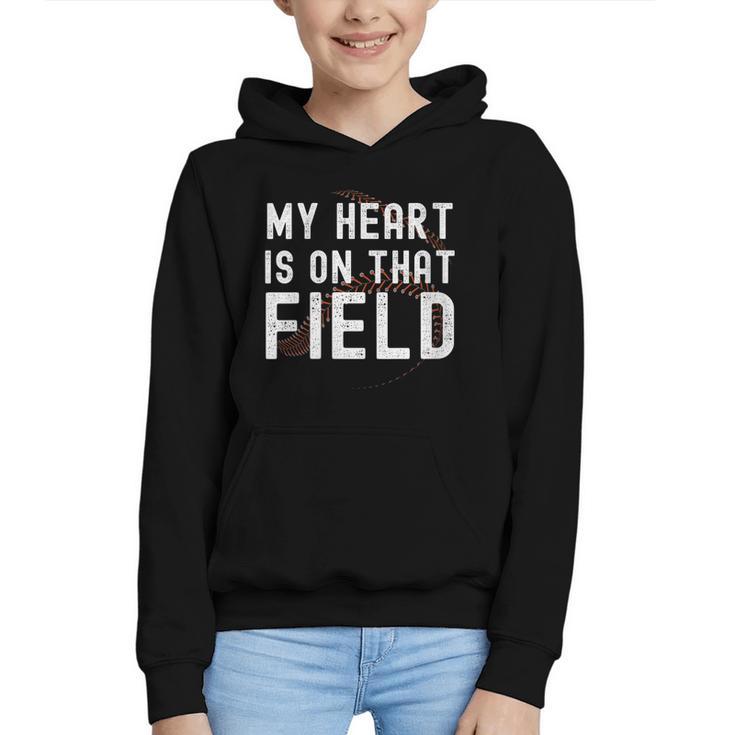 My Heart Is On That Field Baseball Softball Dad Father Graphic Youth Hoodie