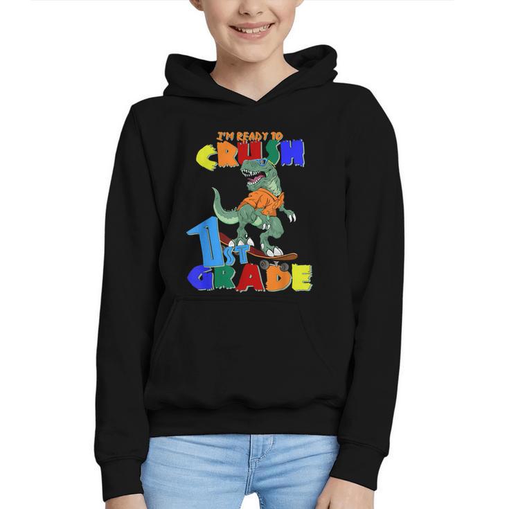 I'm Ready To Crush 1st Grade Dinosaur Back To School T-Rex Graphic Youth Hoodie