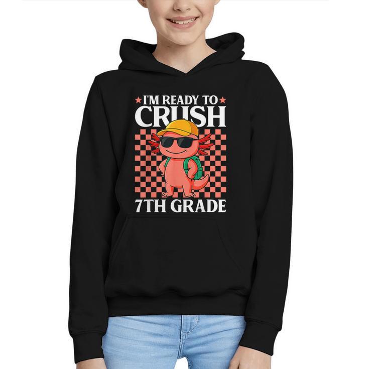 I'm Ready To Crush 7th Grade Axolotl Back To School Graphic Youth Hoodie