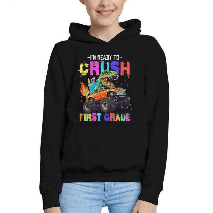 I'm Ready To Crush First Grade Dinosaur Truck Back To School Graphic Youth Hoodie