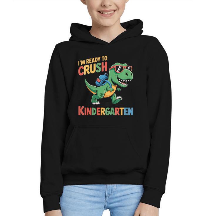 I'm Ready To Crush Kindergarten T-Rex Back To School Dino Graphic Youth Hoodie
