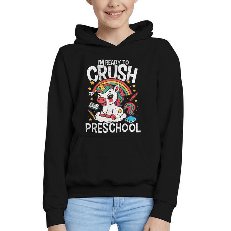 I'm Ready To Crush Preschool Unicorn Back To School Girls Graphic Youth Hoodie