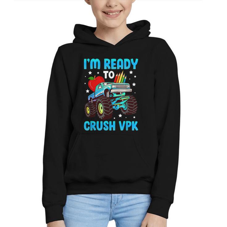 I'm Ready To Crush VPK First Day Of VPK Back To School VPK Graphic Youth Hoodie