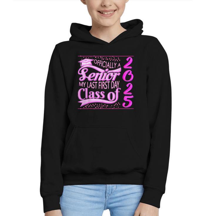 My Last First Day Senior Back To School 2025 Class Of 2025 Graphic Youth Hoodie