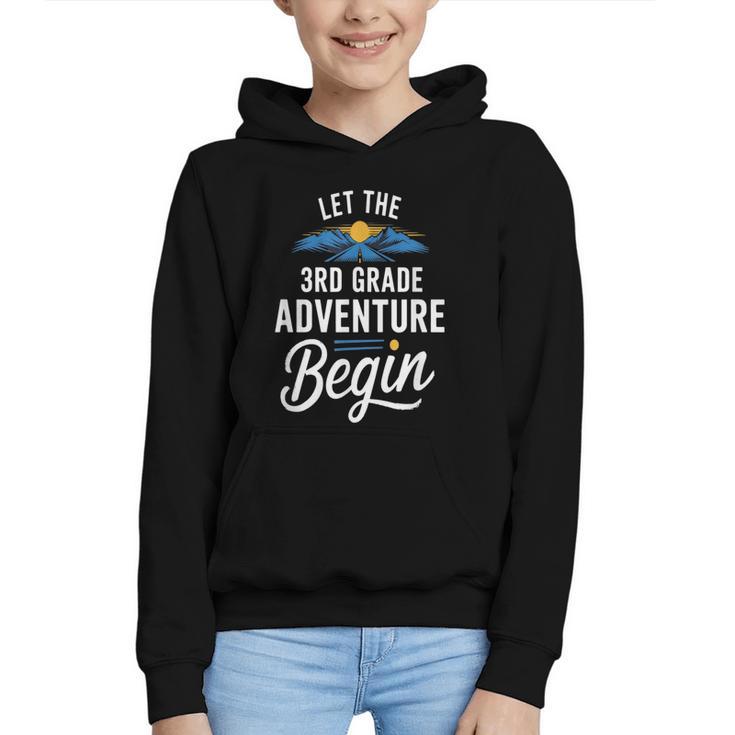 Let The 3rd Grade Adventure Begin Back To School Fun Graphic Youth Hoodie