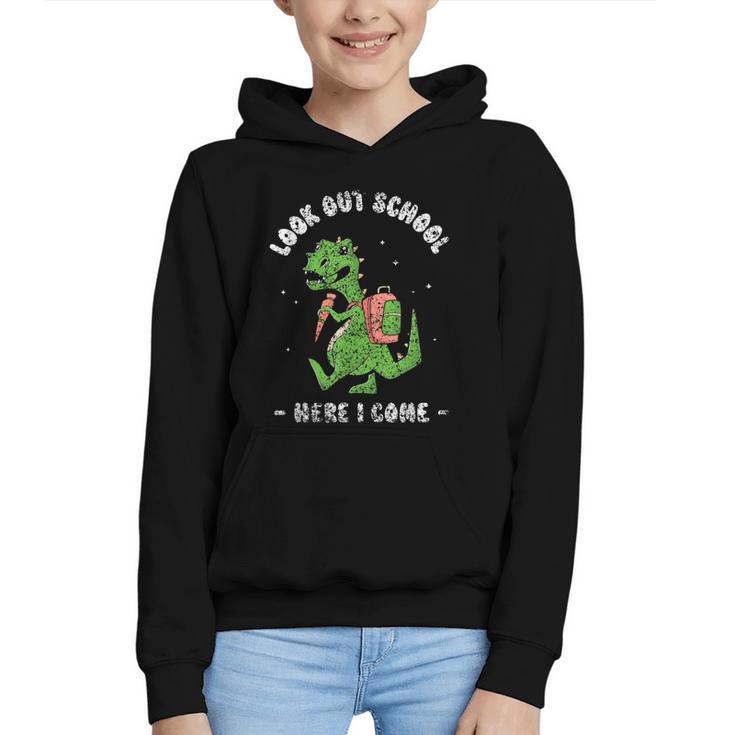 Look Out School Here I Come Grade Kids Pupil Back To School Graphic Youth Hoodie