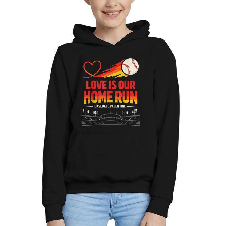 Love Is Our Home Run Baseball Valentine Couple Graphic Youth Hoodie