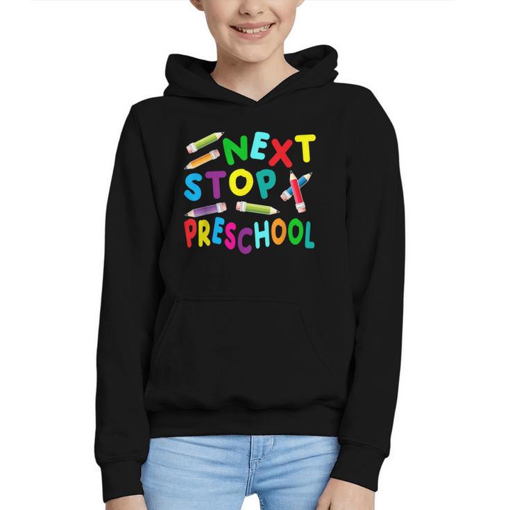 Next Stop Preschool Preschool Back To School 2024 Graphic Youth Hoodie