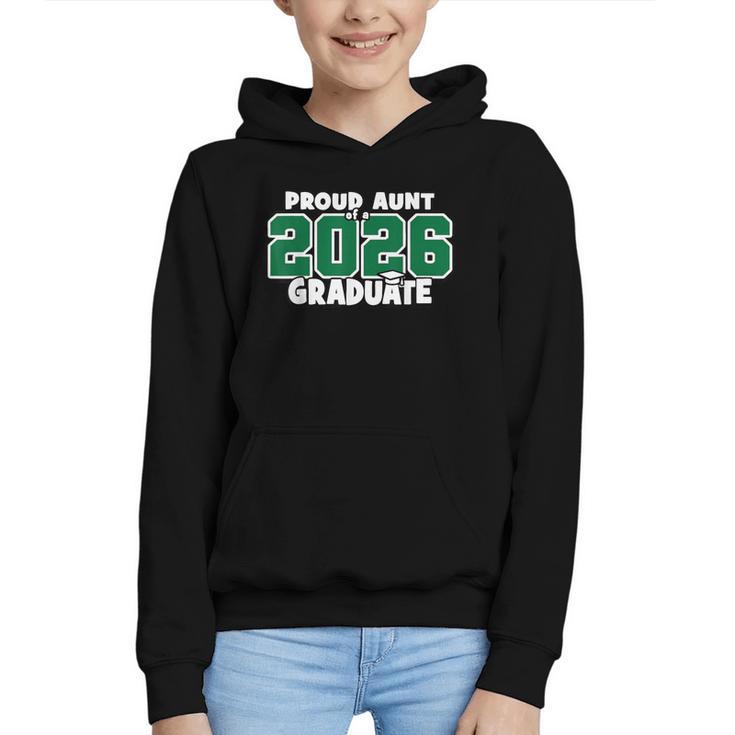 Proud Aunt Of 2026 Graduate Matching Back To School G Graphic Youth Hoodie