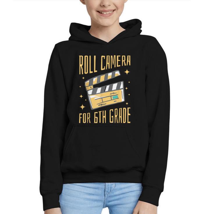 Roll Camera For 6th Grade Movie Lover Back To School Graphic Youth Hoodie