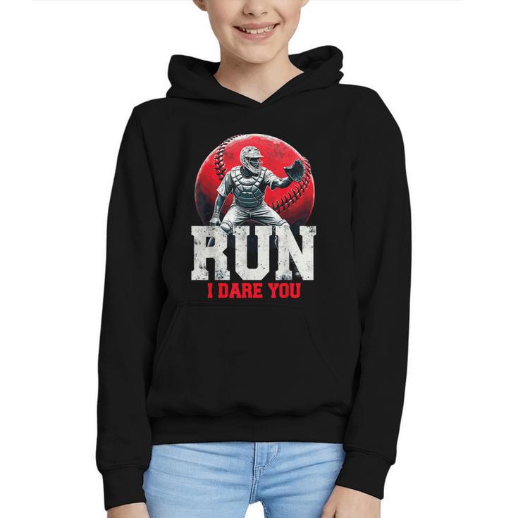 Run I Dare You Baseball Ball Player Catcher Coach Tee Graphic Youth Hoodie