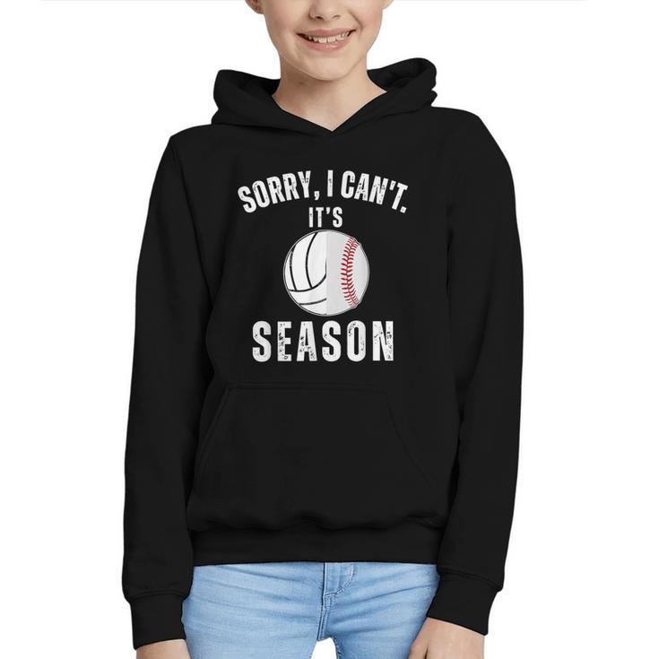 Sorry I Can't It's Volleyball Baseball Season Mom Of Both Graphic Youth Hoodie