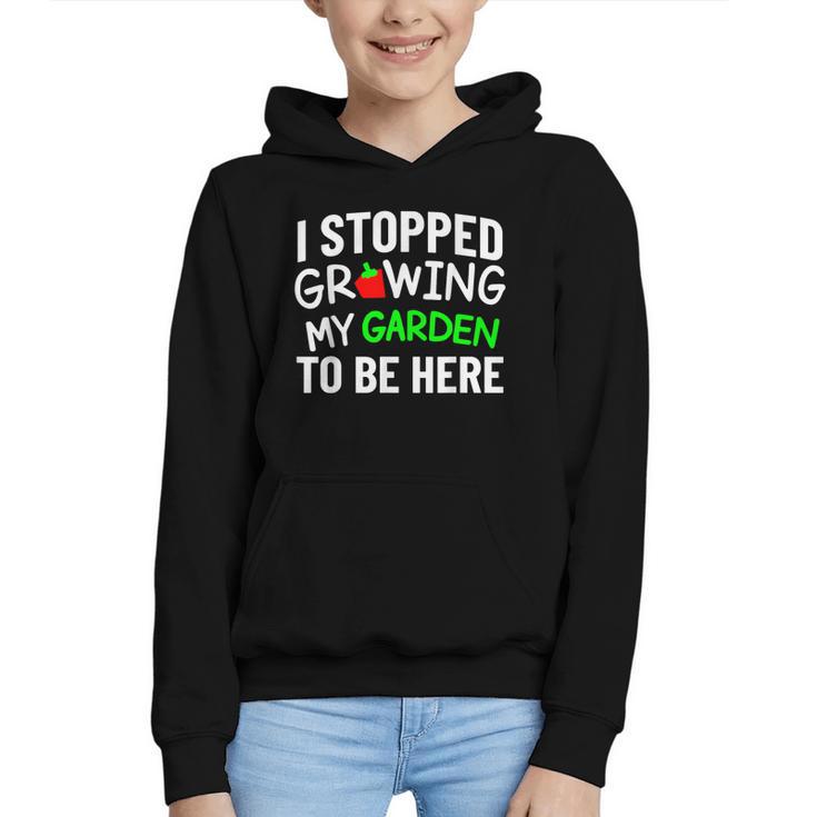 I Stopped Growing My Garden Back To School Gamer Tee Graphic Youth Hoodie