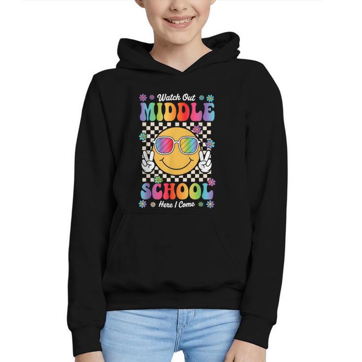 Watch Out Middle School Here I Come Back To School Student Graphic Youth Hoodie