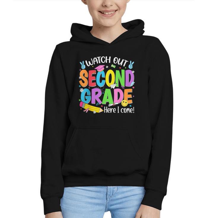 Watch Out Second Grade Here I Come Back To School 2nd Grade Graphic Youth Hoodie